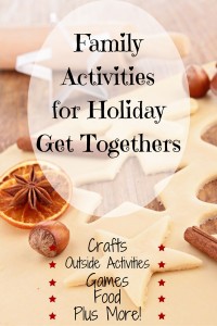 Family Activities for Holiday Get Togethers