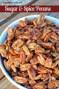 Sugar & Spice Pecans - Blessed Beyond Crazy