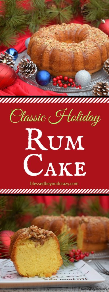 Classic Holiday Rum Cake - Blessed Beyond Crazy