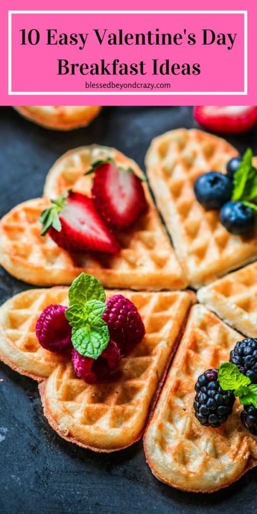 10 Easy Valentine's Day Breakfast Ideas showing heart shaped waffle pieces and fruit.