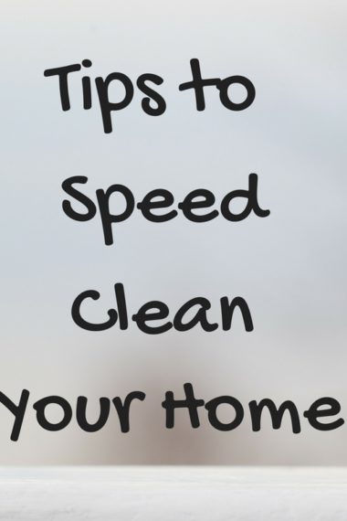 https://blessedbeyondcrazy.com/wp-content/uploads/2017/01/Tips-to-Speed-Clean-Your-Home-1-380x570.jpg