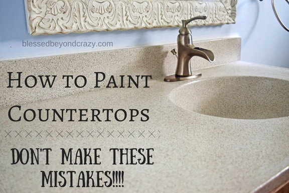 How To Paint A Countertop Don T Make These Mistakes Blessed Beyond Crazy