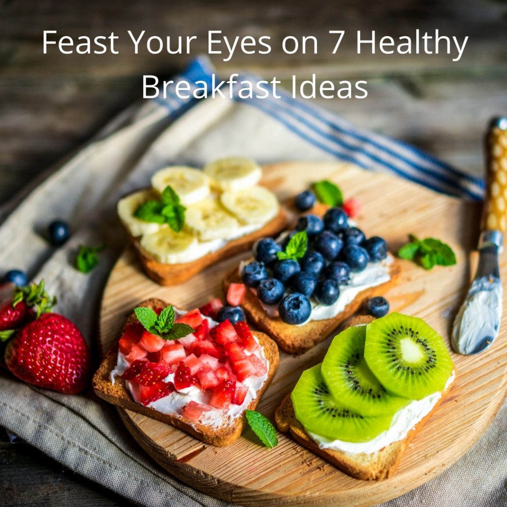 A Week's Worth of Healthy Breakfast Ideas - Blessed Beyond Crazy