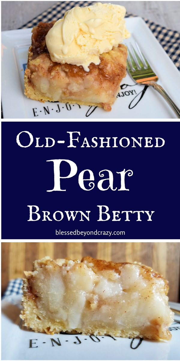 Old-Fashioned Pear Brown Betty - Blessed Beyond Crazy