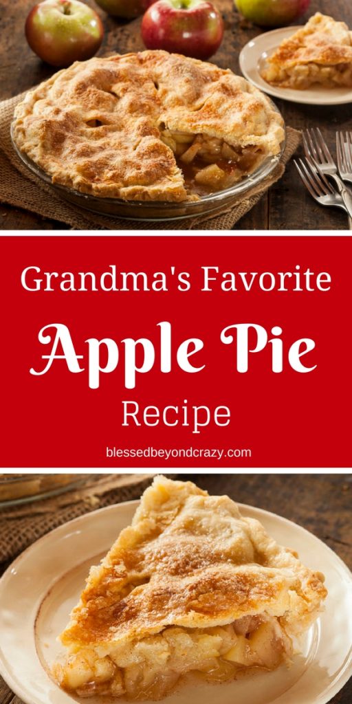 Grandma s Favorite Apple Pie Recipe Blessed Beyond Crazy