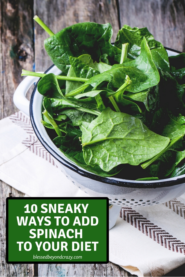 10 Sneaky Ways to Add Spinach to Your Diet