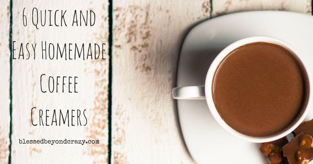 6 Quick And Easy Homemade Coffee Creamers Blessed Beyond Crazy   6 Quick And Easy Homemade Coffee Creamers 1 