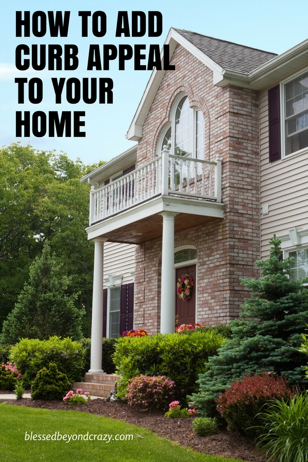 How to Add Curb Appeal to Your Home