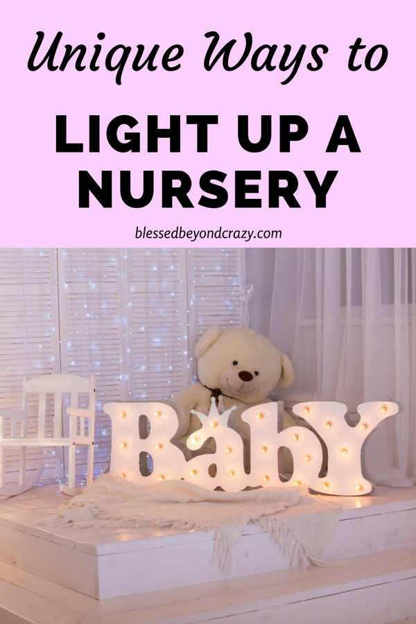 Unique Ways to Light Up A Nursery