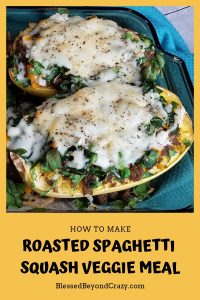 Roasted Spaghetti Squash Veggie Meal - Blessed Beyond Crazy