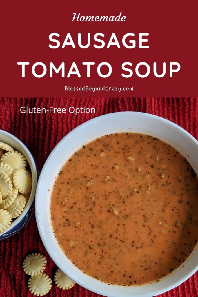 Homemade Sausage Tomato Soup (Gluten-Free Option)
