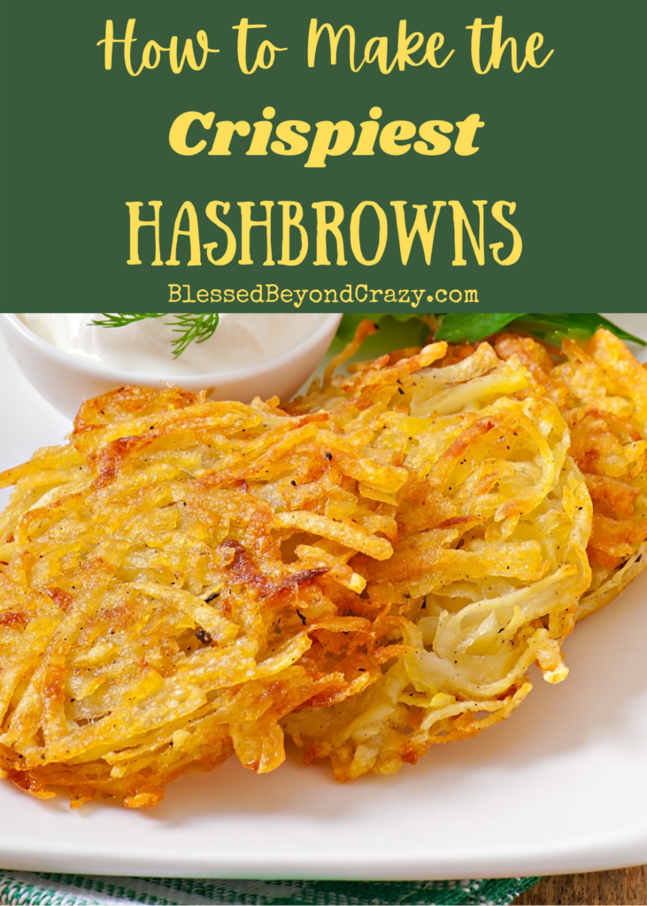 How to Make the Crispiest Hashbrowns (Gluten Free) - Blessed Beyond Crazy