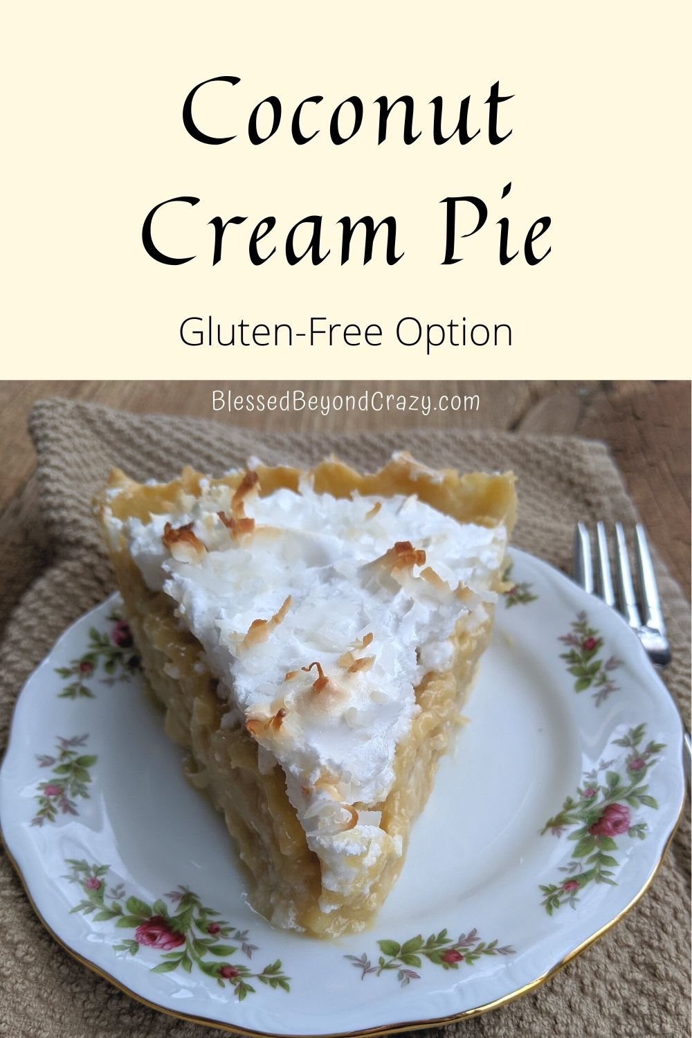 Coconut Cream Pie (Gluten-Free Option) - Blessed Beyond Crazy