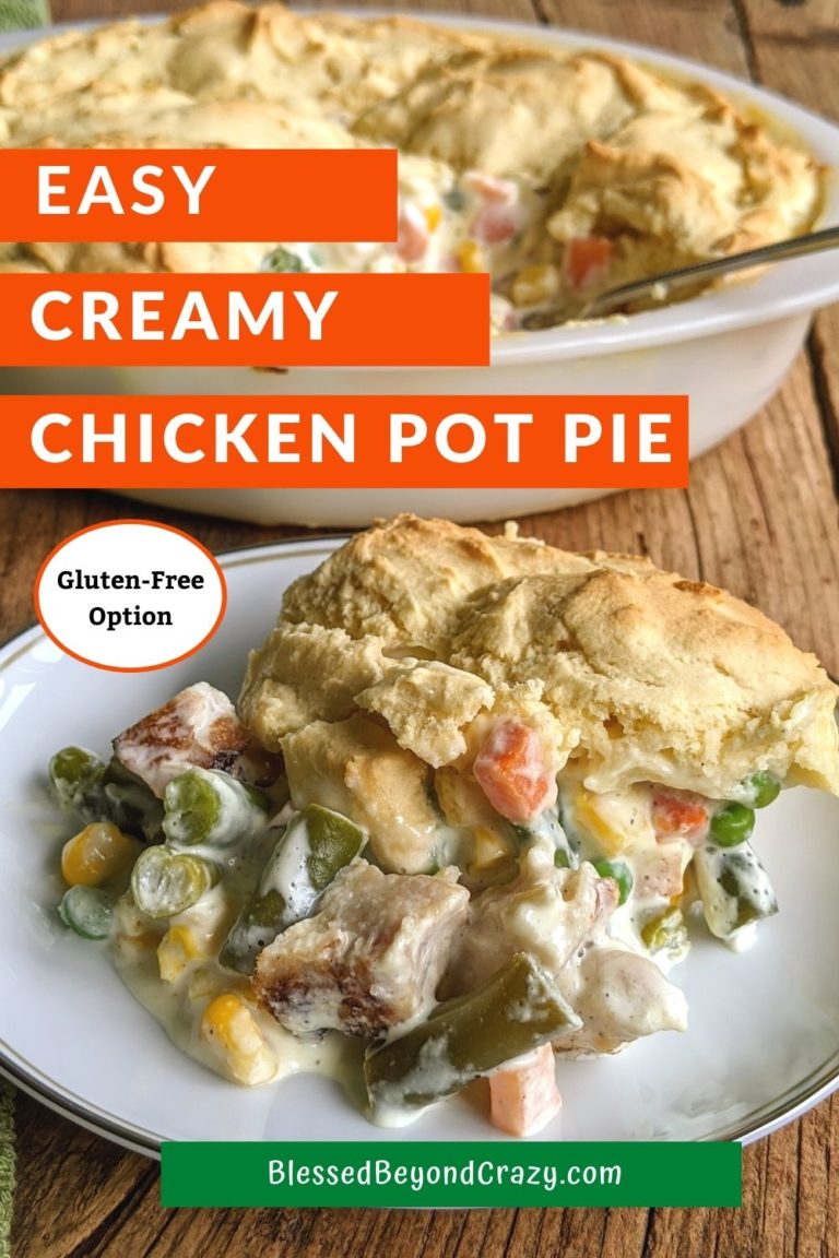 Easy Creamy Chicken Pot Pie (Gluten-Free Option) - Blessed Beyond Crazy