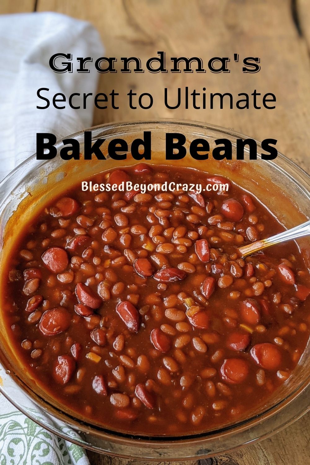 Grandma's Secret to Ultimate Baked Beans - Blessed Beyond Crazy
