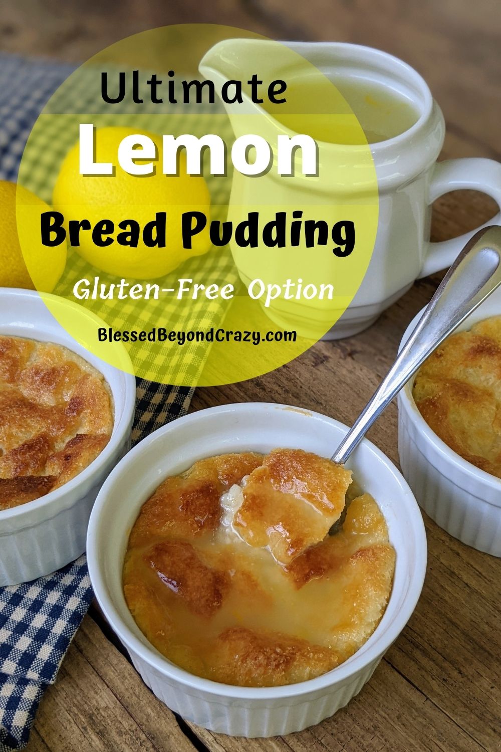 Ultimate Lemon Bread Pudding (GlutenFree Option) Blessed Beyond Crazy