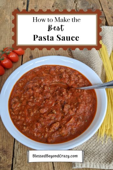 How to Make the Best Pasta Sauce - Blessed Beyond Crazy