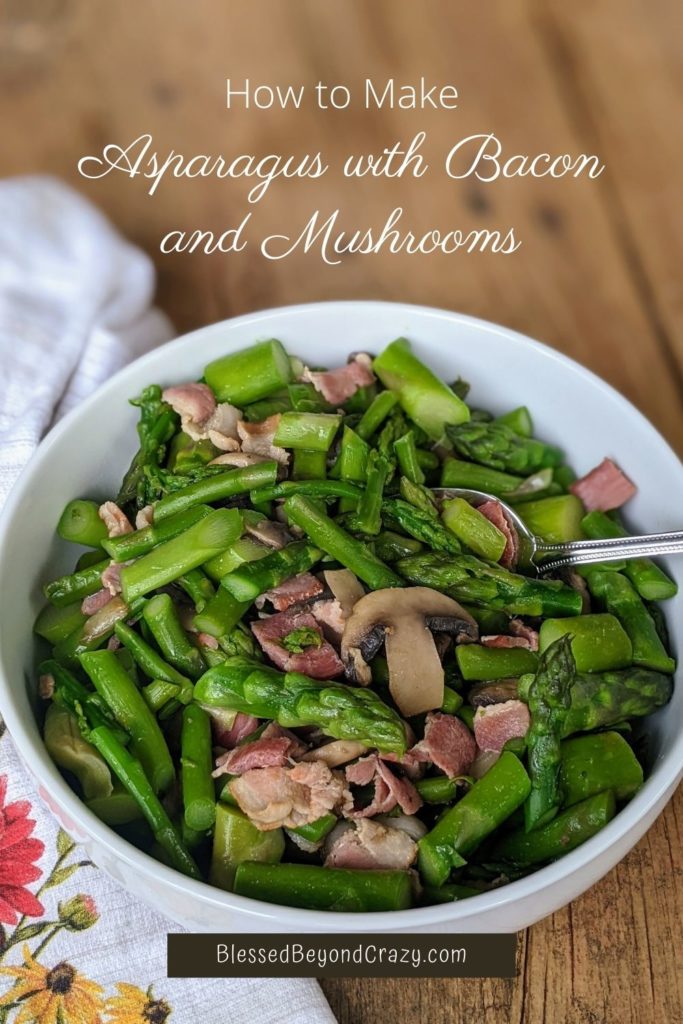 Pinterest image for How to Make Asparagus with Bacon and Mushrooms