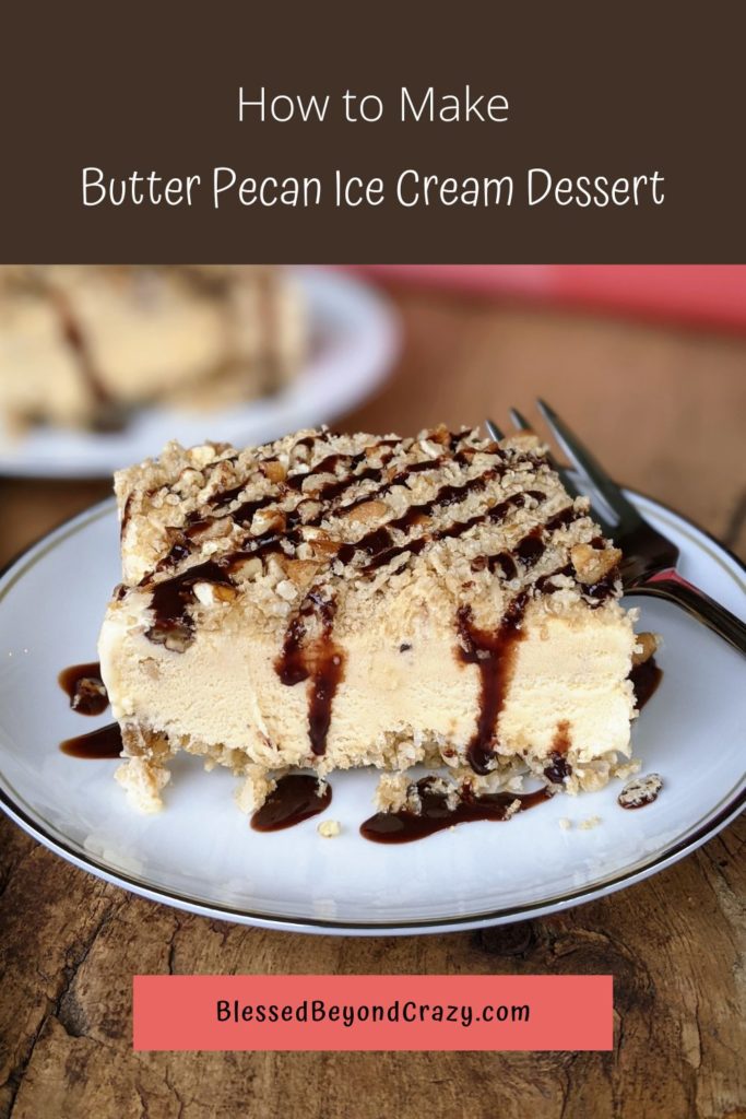 Pinterest image for Butter Pecan ice cream dessert