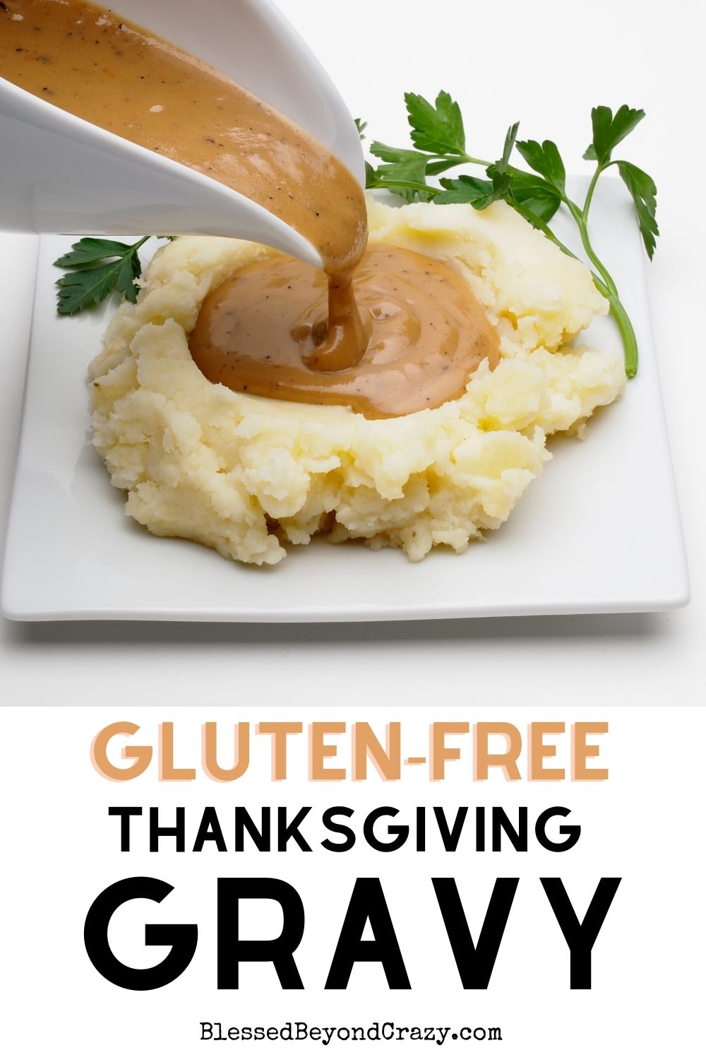 The Best GlutenFree Thanksgiving Gravy Blessed Beyond Crazy