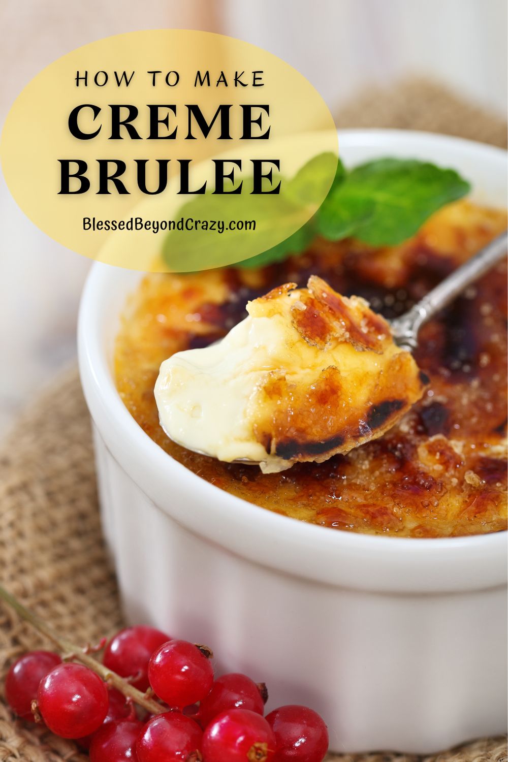 How to Make Creme Brulee - Blessed Beyond Crazy