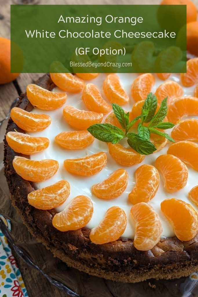 Pinterest image of Orange White Chocolate Cheesecake with gluten-free option.