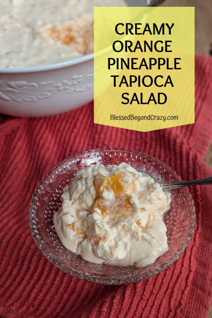 Pinterest image of bowl of Creamy Orange Pineapple Tapioca Salad