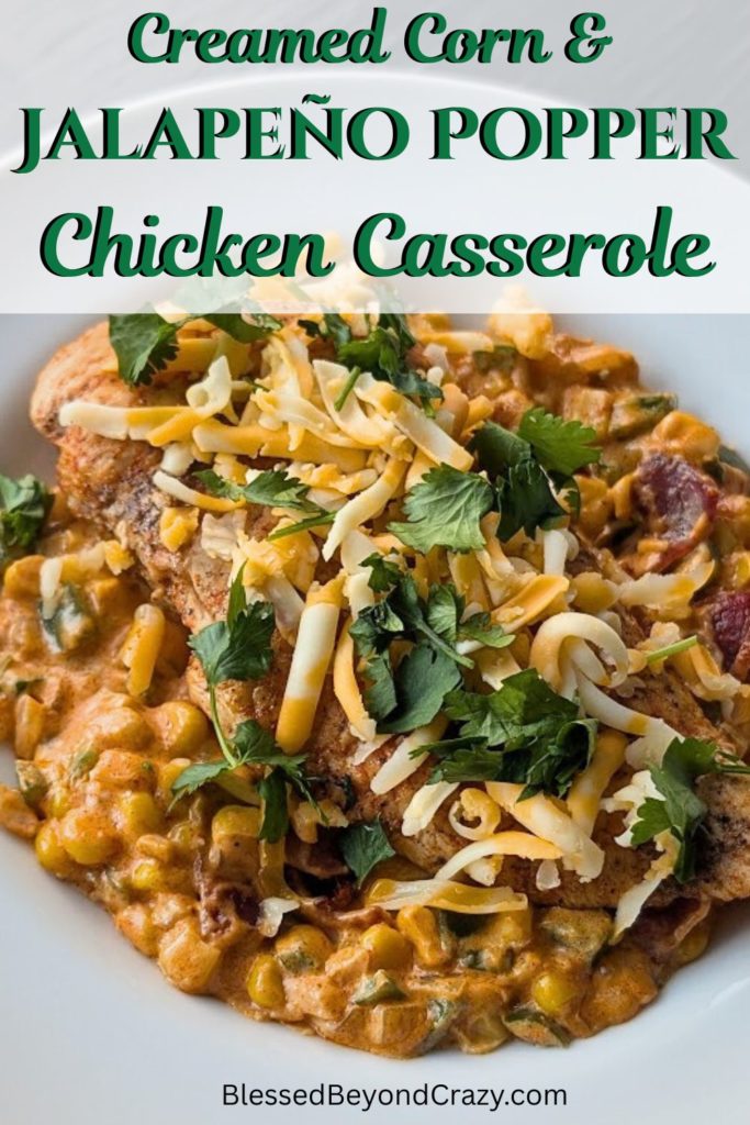 Creamed Corn and Jalapeño Popper Chicken